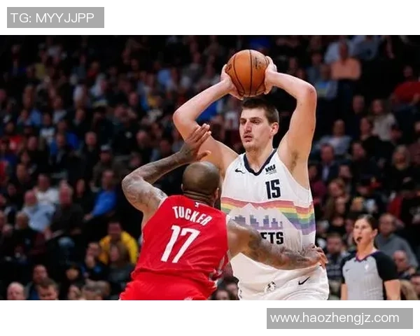 火箭队与掘金队精彩对决连线视频回顾与分析